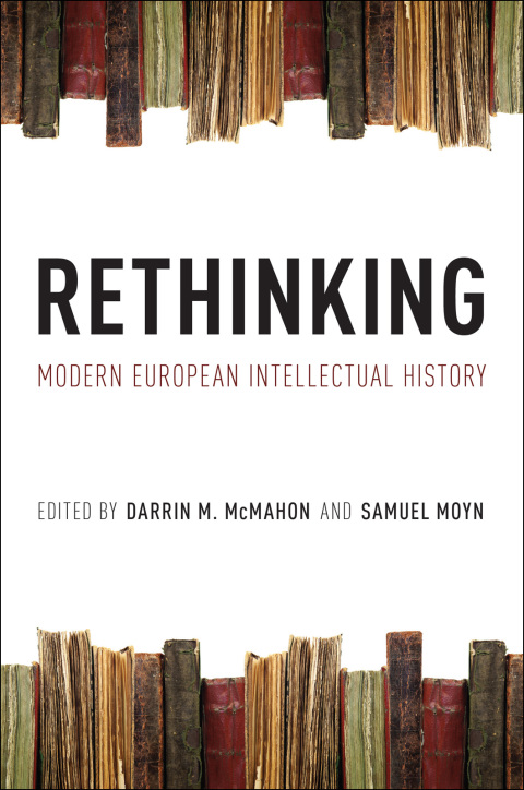 Cover image for book Rethinking Modern European Intellectual History