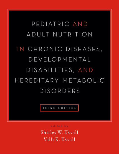 Cover image for book Pediatric and Adult Nutrition in Chronic Diseases, Developmental Disabilities, and Hereditary Metabolic Disorders