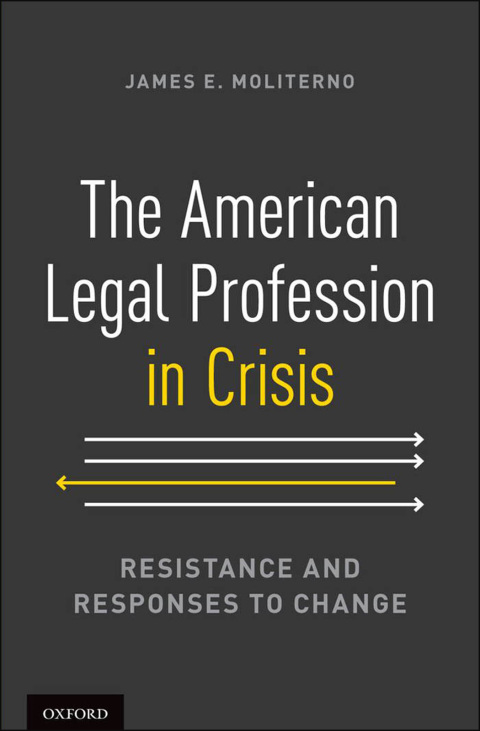 Cover image for book The American Legal Profession in Crisis