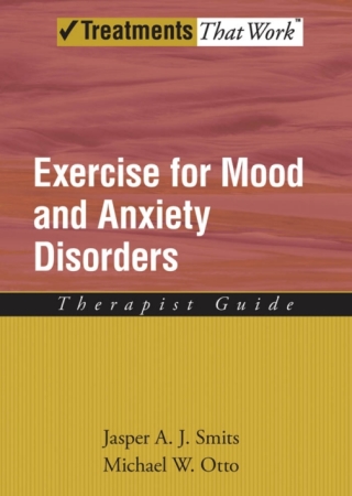 Exercise for Mood and Anxiety Disorders