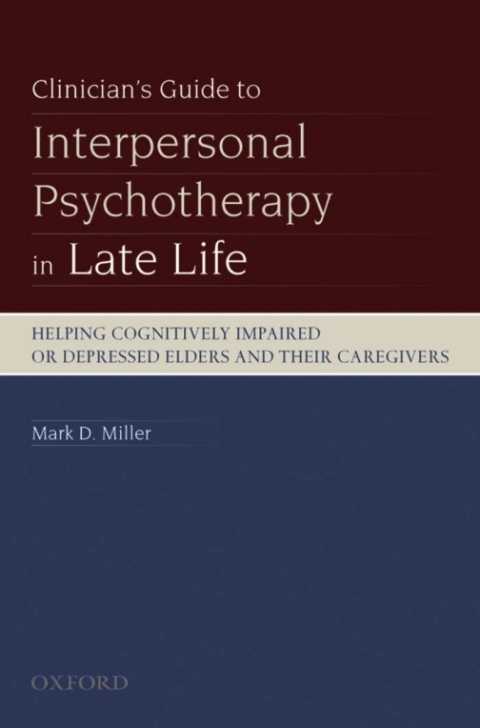 Cover image for book Clinician's Guide to Interpersonal Psychotherapy in Late Life