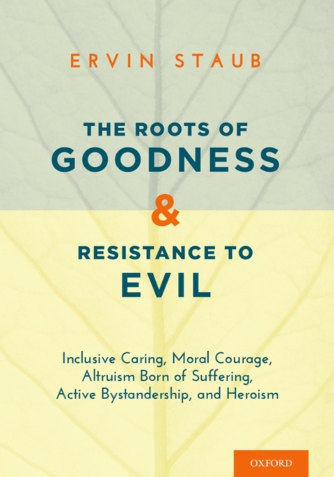 Cover image for book The Roots of Goodness and Resistance to Evil