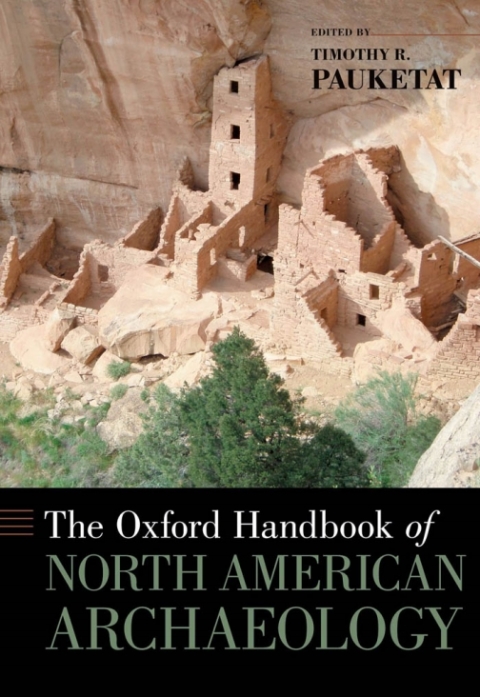 Cover image for book The Oxford Handbook of North American Archaeology