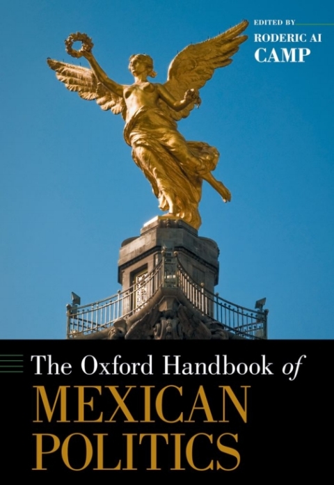 Cover image for book The Oxford Handbook of Mexican Politics