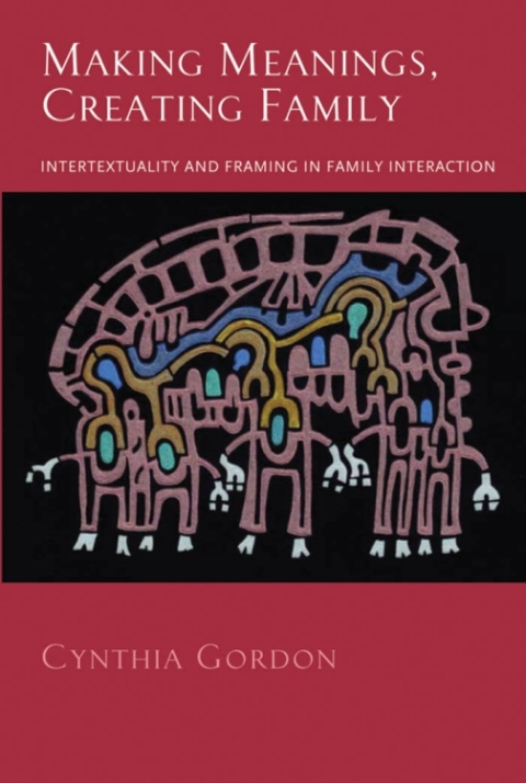Cover image for book Making Meanings, Creating Family