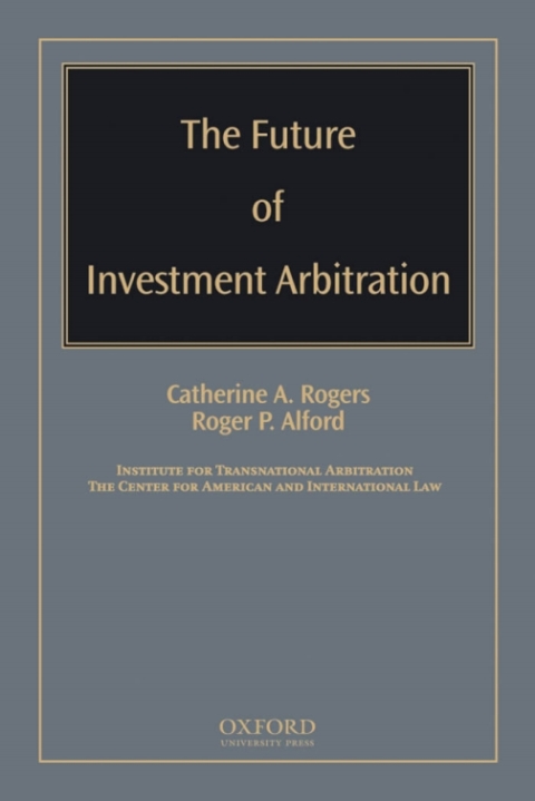 Cover image for book The Future of Investment Arbitration