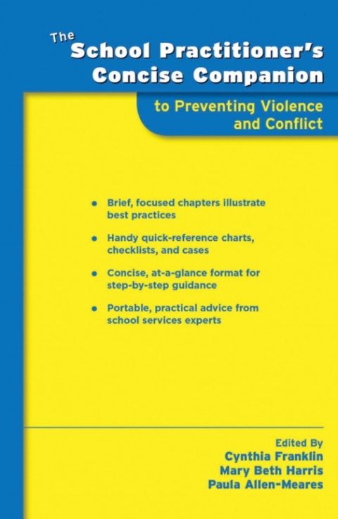 Cover image for book The School Practitioner's Concise Companion to Preventing Violence and Conflict