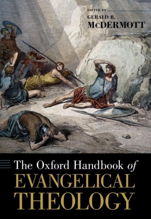 Cover image for book The Oxford Handbook of Evangelical Theology
