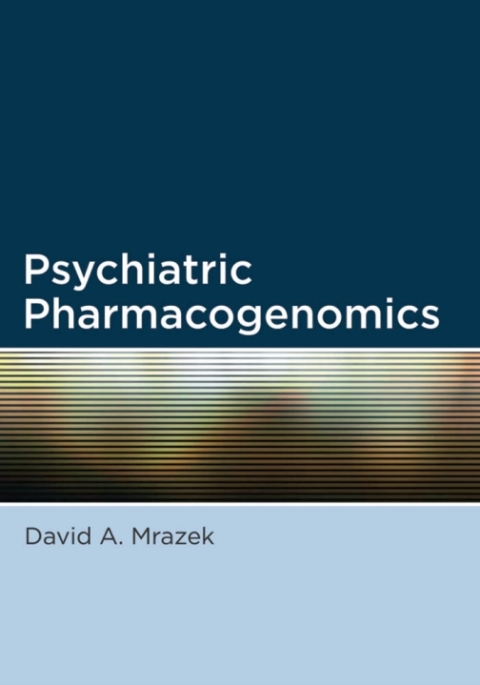 Cover image for book Psychiatric Pharmacogenomics