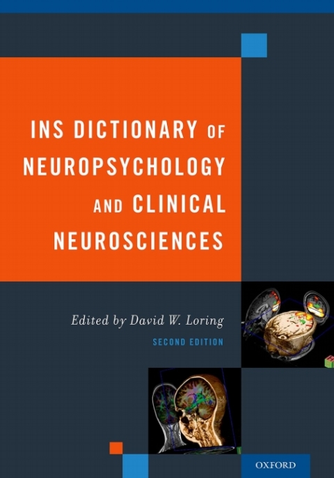 Cover image for book INS Dictionary of Neuropsychology and Clinical Neurosciences