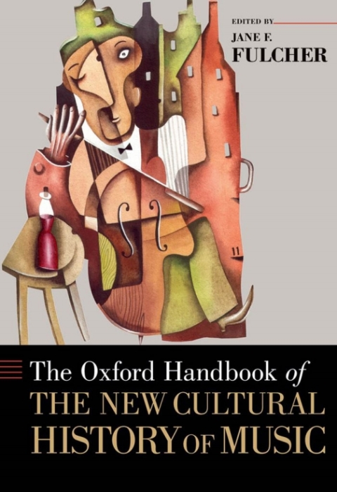 Cover image for book The Oxford Handbook of the New Cultural History of Music