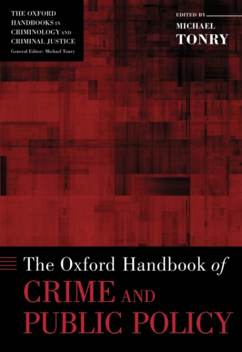 Cover image for book The Oxford Handbook of Crime and Public Policy