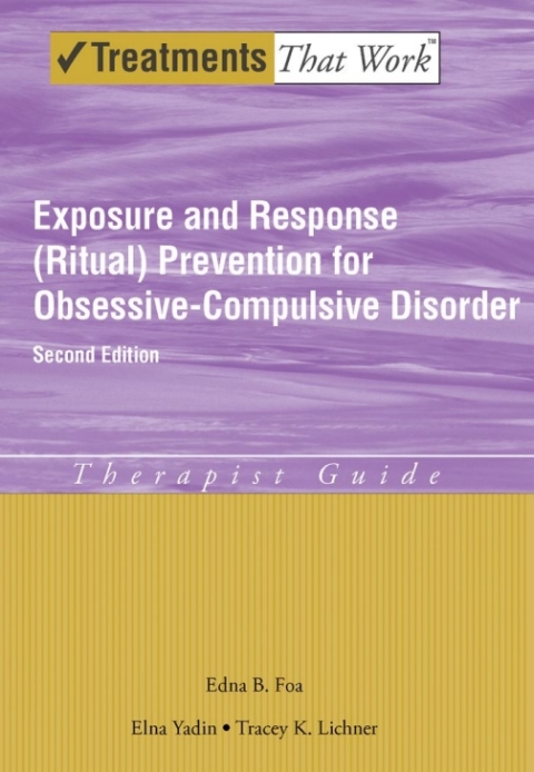 Cover image for book Exposure and Response (Ritual) Prevention for Obsessive-Compulsive Disorder