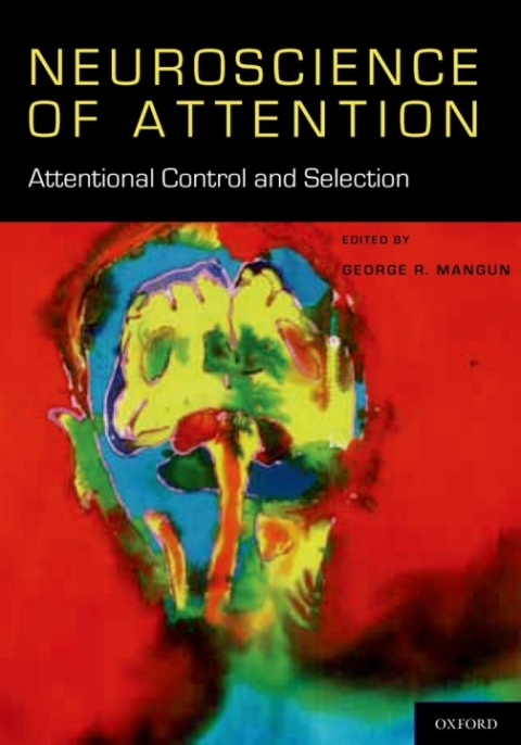 Cover image for book Neuroscience of Attention: Attentional Control and Selection