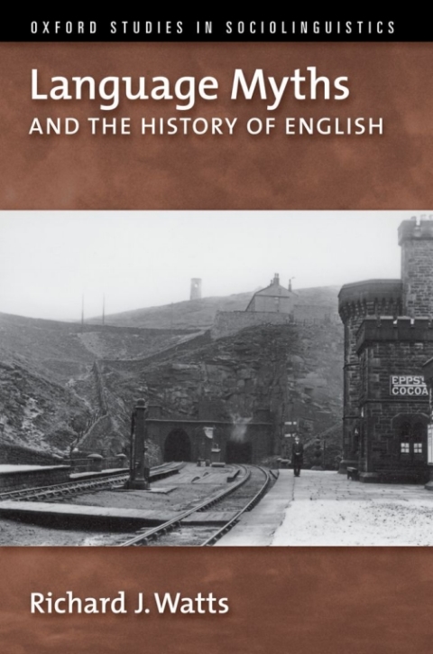 Cover image for book Language Myths and the History of English
