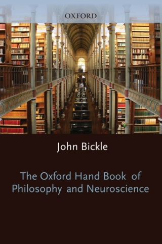The Oxford Handbook of Philosophy and Neuroscience