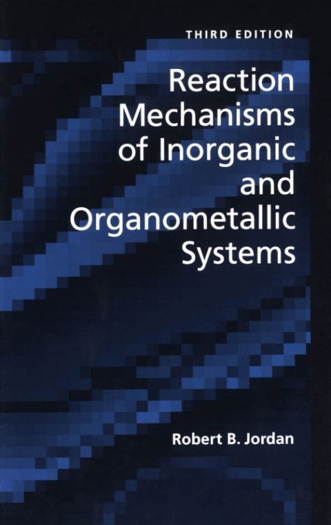 Cover image for book Reaction Mechanisms of Inorganic and Organometallic Systems