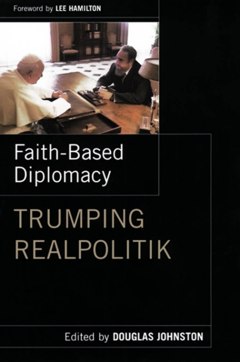 Cover image for book Faith- Based Diplomacy Trumping Realpolitik