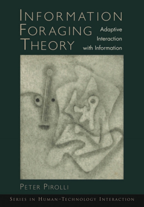 Cover image for book Information Foraging Theory