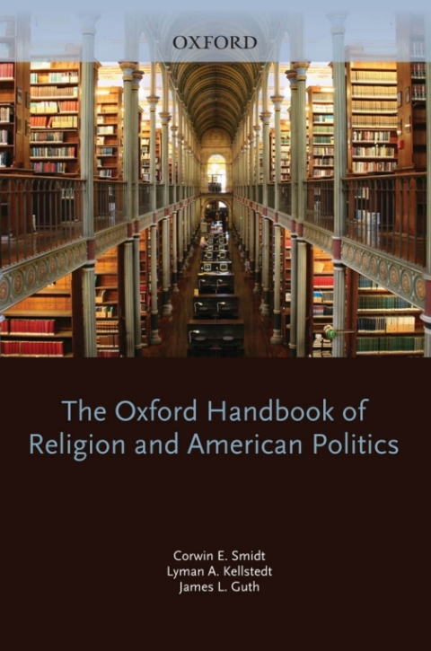 Cover image for book The Oxford Handbook of Religion and American Politics