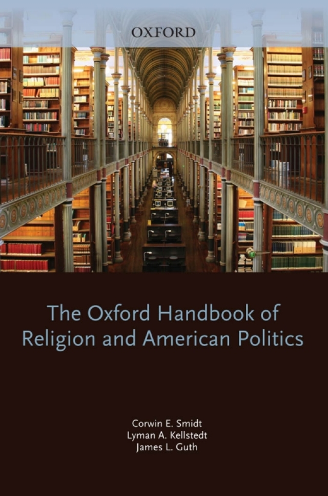 The Oxford Handbook of Religion and American Politics