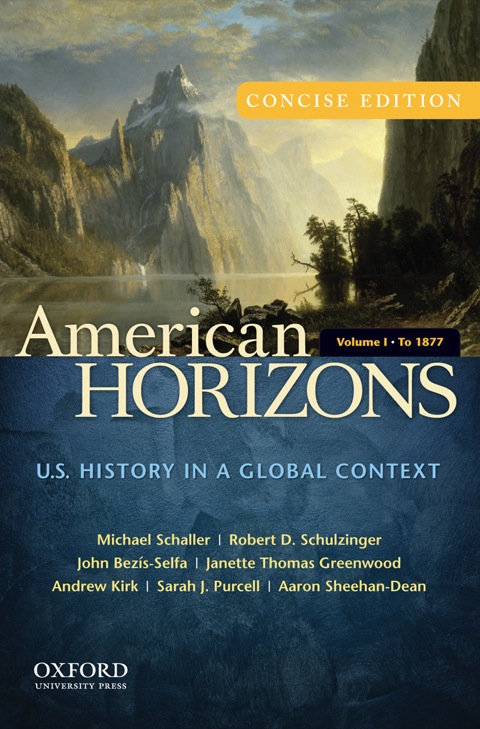 Cover image for book American Horizons, Concise: U.S. History in a Global Context, Volume I: To 1877