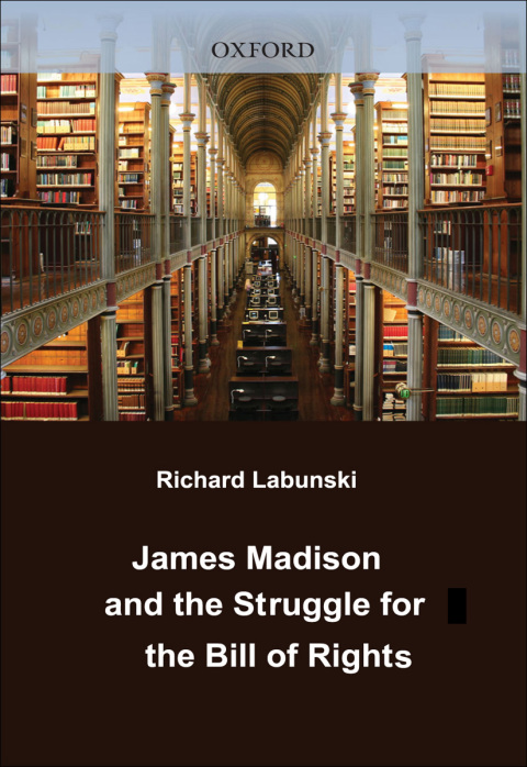 Cover image for book James Madison and the Struggle for the Bill of Rights
