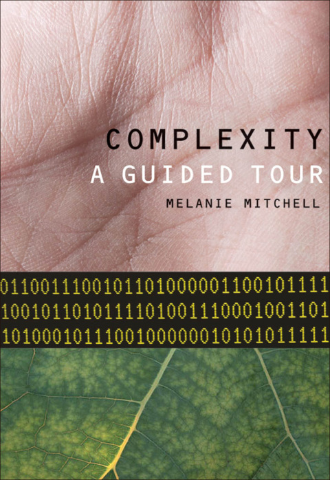 Cover image for book Complexity: A Guided Tour