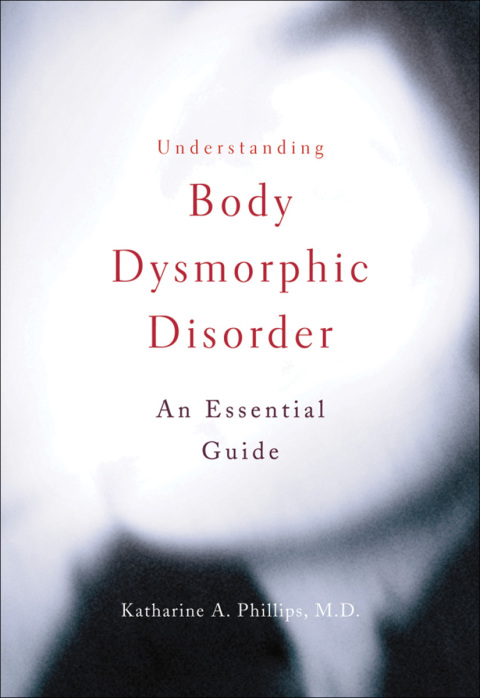 Cover image for book Understanding Body Dysmorphic Disorder