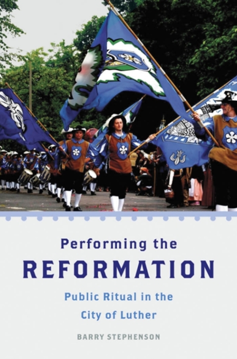 Cover image for book Performing the Reformation