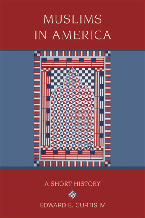 Cover image for book Muslims in America: A Short History