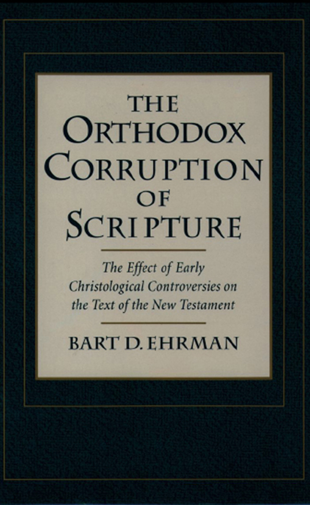 The Orthodox Corruption of Scripture