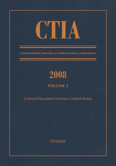 Cover image for book CTIA: Consolidated Treaties & International Agreements 2008 Vol 2