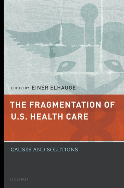Cover image for book The Fragmentation of U.S. Health Care