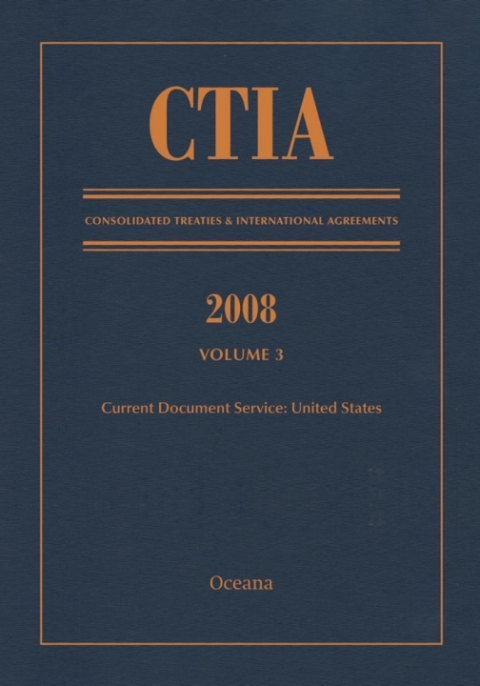 Cover image for book CTIA: Consolidated Treaties & International Agreements 2008 Vol 3