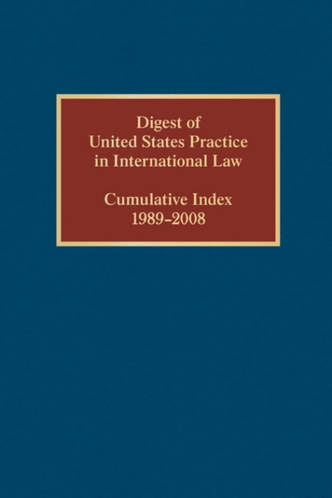 Cover image for book Digest of United States Practice in International Law, Cumulative Index 1989-2008
