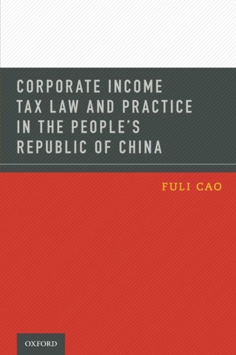 Cover image for book Corporate Income Tax Law and Practice in the People's Republic of China
