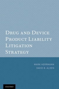 Titelbild: Drug and Device Product Liability Litigation Strategy 9780199734948