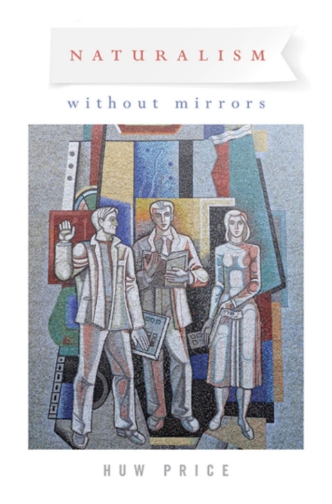 Cover image for book Naturalism Without Mirrors