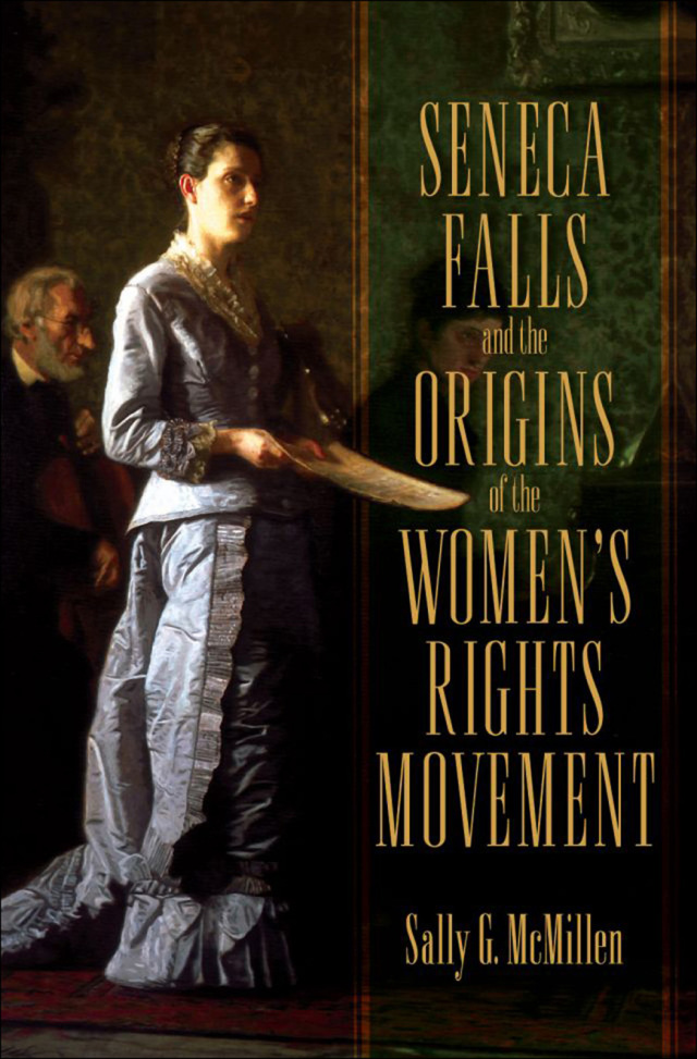 Seneca Falls and the Origins of the Women's Rights Movement
