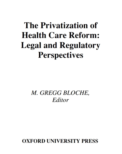 Cover image for book The Privatization of Health Care Reform