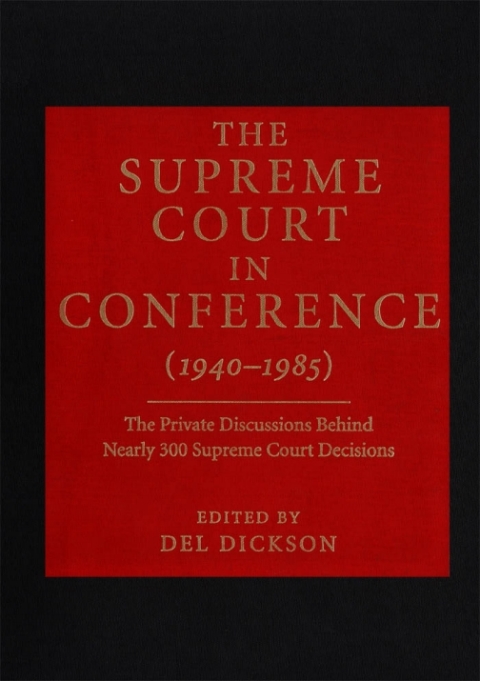 Cover image for book The Supreme Court in Conference (1940-1985)