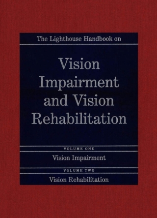 The Lighthouse Handbook on Vision Impairment and Vision Rehabilitation