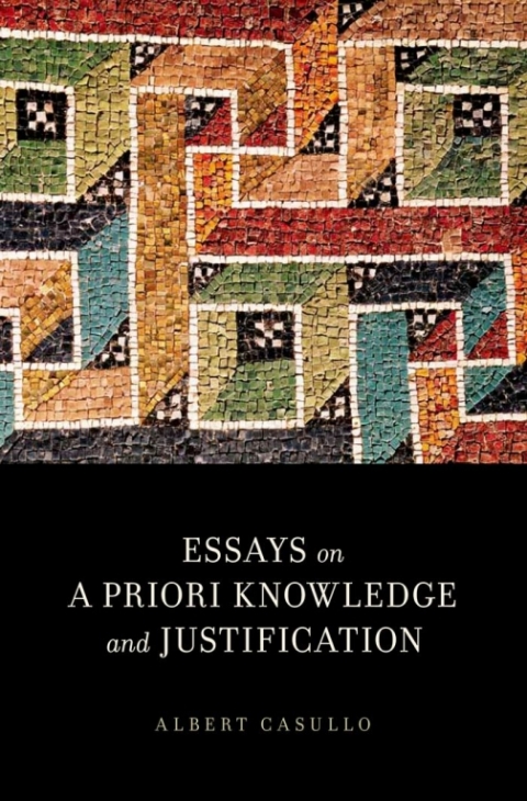 Cover image for book Essays on A Priori Knowledge and Justification