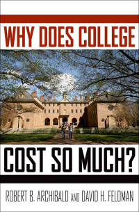 Cover image: Why Does College Cost So Much? 9780199744503