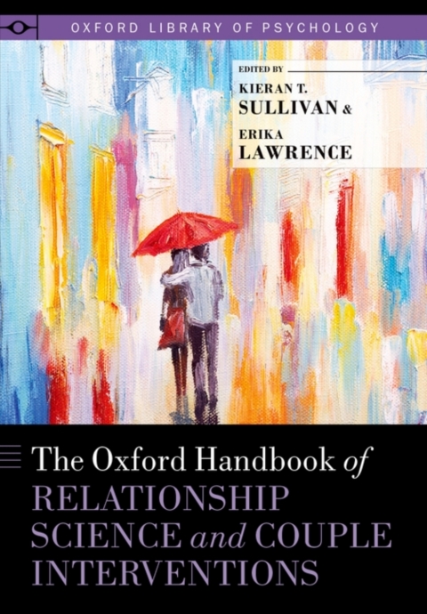 Cover image for book The Oxford Handbook of Relationship Science and Couple Interventions