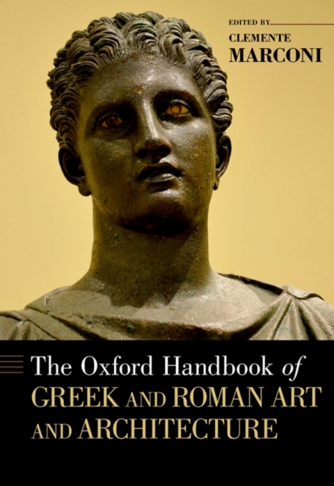 Cover image for book The Oxford Handbook of Greek and Roman Art and Architecture