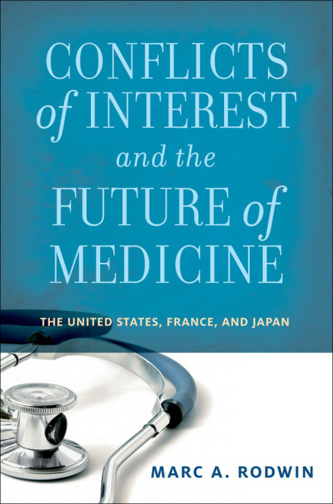 Cover image for book Conflicts of Interest and the Future of Medicine