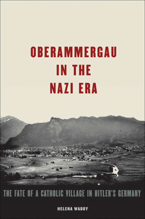 Cover image for book Oberammergau in the Nazi Era