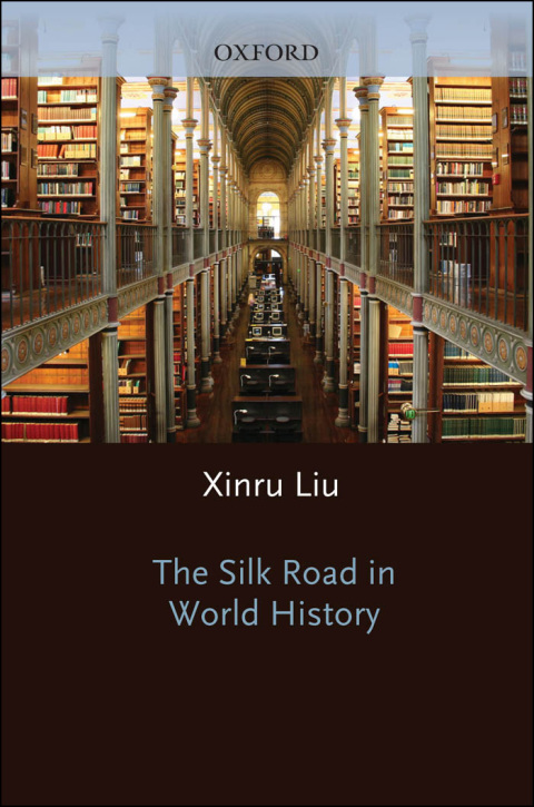 Cover image for book The Silk Road in World History